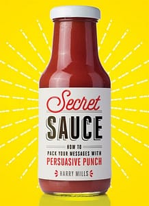 Secret Sauce: How to Pack Your Messages with Persuasive Punch 1