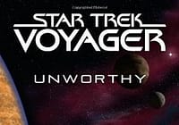 Star Trek Voyager: Unworthy 2